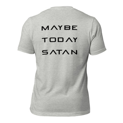 Maybe Today Satan - Black Letters