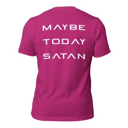 Maybe Today Satan - White Letters