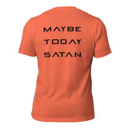 Maybe Today Satan - Black Letters