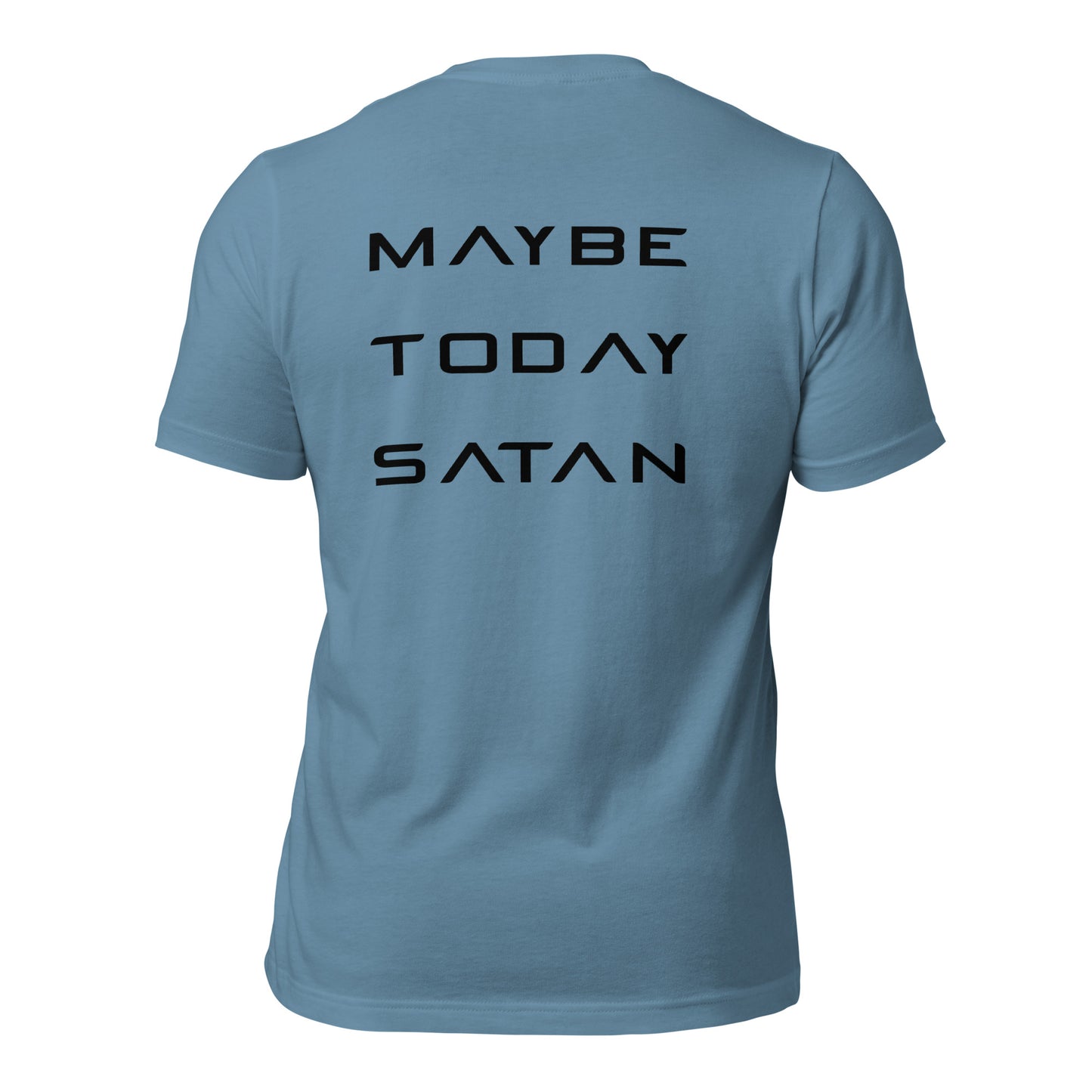 Maybe Today Satan - Black Letters