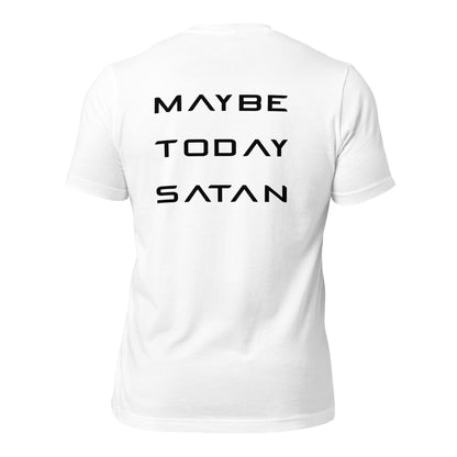 Maybe Today Satan - Black Letters